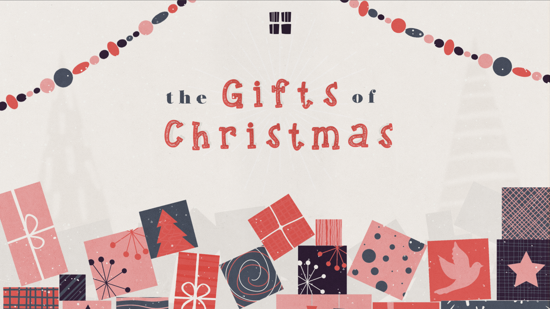 Gifts of Christmas | Advent